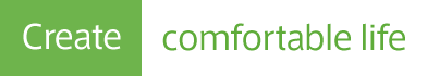 Create comfortable life